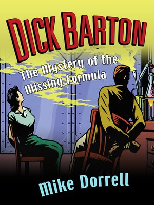 cover image of Dick Barton and the Mystery of the Missing Formula